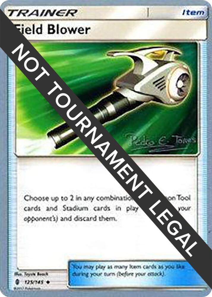 Field Blower 125/145 - Pedro Eugenio Torres - World Championships 2018 - Monster Mart - Pokémon Cards Australia
